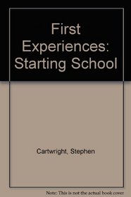 First Experiences: Starting School