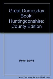 Great Domesday Book: Huntingdonshire: County Edition