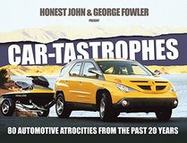 Car-tastrophes: 80 Automotive Atrocities from the past 20 years