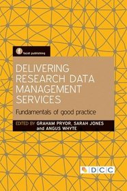 Delivering Research Data Management Services: Fundamentals of Good Practice