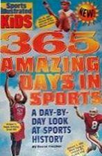365 Amazing Days in Sports: A Day-By-Day Look at Sports History