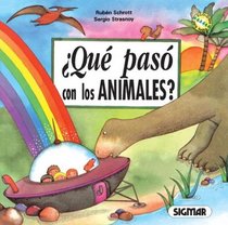 QUE PASO CON LOS ANIMALES (Ecocuentos) (Spanish Edition)