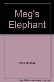 Meg's Elephant