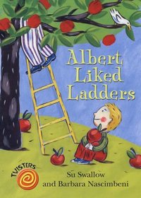 Albert Liked Ladders (Twisters)