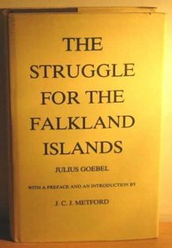 The Struggle for the Falkland Islands: A Study in Legal and Diplomatic History