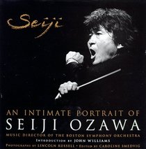 Seiji: An Intimate Portrait of Seiji Ozawa