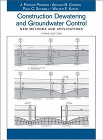 Construction Dewatering and Groundwater Control : New Methods and Applications, 3rd Edition