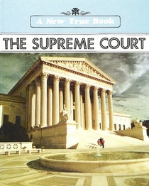 The Supreme Court (New True Books)