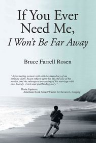 If You Ever Need Me, I Won't Be Far Away