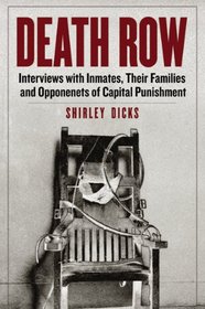 Death Row: Interview With Inmates, Their Families and Opponents of Capital Punishment