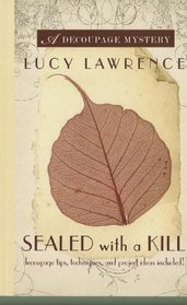 Sealed with a Kill (Decoupage Mystery, Bk 3) (Large Print)