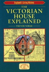 The Victorian House Explained (England's Living History)