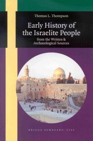 Early History of the Israelite People: From the Written  Archaeological Sources (Brill's Scholars' List)