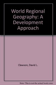World Regional Geography: A Development Approach