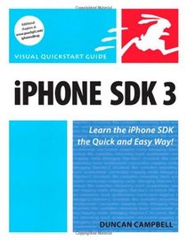 iPhone SDK 3: Visual QuickStart Guide