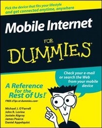 Mobile Internet For Dummies (For Dummies (Computer/Tech))