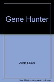 Gene Hunter: The Story of Nancy Wexler