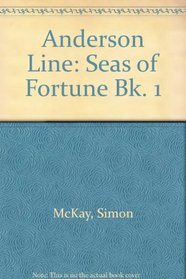 The Seas of Fortune (Anderson Line, Bk 1)
