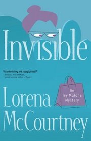 Invisible (Ivy Malone, Bk 1)