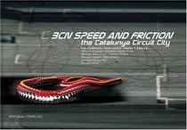BCN Speed & Friction: Catalunya Circuit City