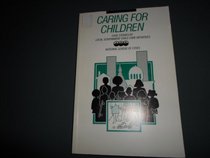 Caring for Children: Case Studies of Local Government Child Care Initiatives (Case Study Reports)