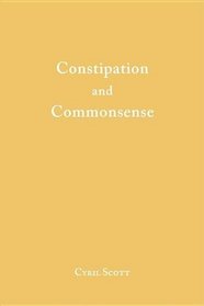 Constipation And Commonsense