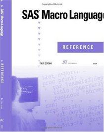 SAS Macro Language: Reference