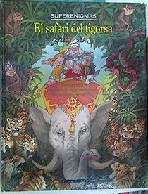 Safari del Tigorsa, El (Spanish Edition)