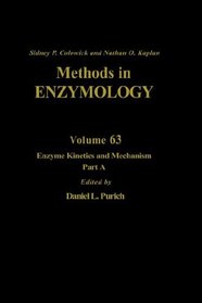 Enzyme Kinetics and Mechanism (Methods in Enzymology, Vol. 63) (Methods in Enzymology, Vol. 63-64, 87, 249)