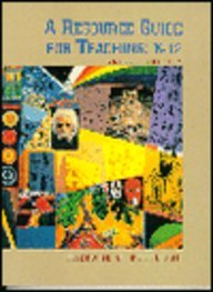Resource Guide for Teaching, A: K-12