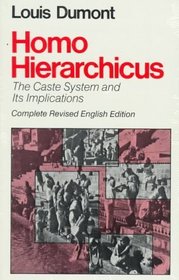 Homo Hierarchicus : The Caste System and Its Implications (Nature of Human Society)