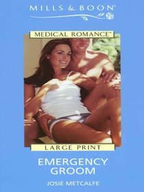 Emergency Groom (Harlequin Medical Romance)