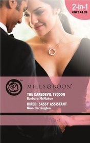 The Daredevil Tycoon / Hired: Sassy Assistant