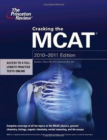 Cracking the MCAT, 2010-2011 Edition (Graduate School Test Preparation)