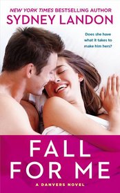 Fall For Me (Danvers, Bk 3)