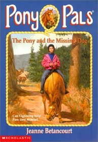 The Pony and the Missing Dog (Pony Pals (Hardcover))