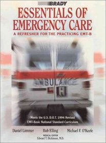 Essentials of Emergency Care: A Refresher for the Practicing Emt-B