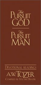 The Pursuit of God/The Pursuit of Man: Devotional Readings