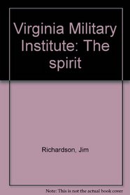 Virginia Military Institute: The spirit