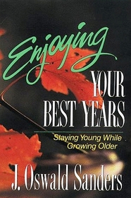 ENJOYING YOUR BEST YEARS