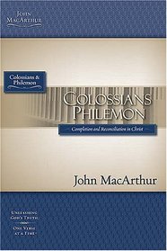 The MacArthur Bible Studies: Colossians & Philemon (Macarthur Bible Study)
