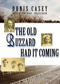 The Old Buzzard Had It Coming: An Alafair Tucker Mystery (Alafair Tucker Mysteries, Book 1)