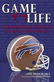 Game of My Life: Memorable Stories of Buffalo Bills Football (Game of My Life)