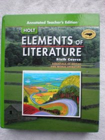 Elements of Literature: Sixth Course Essentials of British and World Literature, Teacher's Edition (North Carolina Edition)