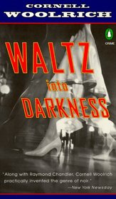 Waltz into Darkness