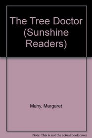 The Tree Doctor (Sunshine Readers)