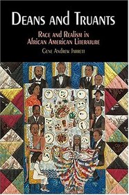 Deans and Truants: Race and Realism in African American Literature