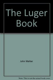 The Luger Book
