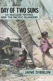 Day of Two Suns: United States Nuclear Testing and the Pacific Islanders