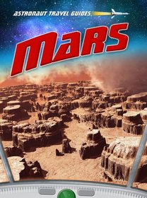 Mars (Astronaut Travel Guides)